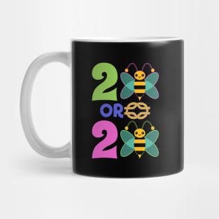 Too Bee or Knot Too Bee? Mug